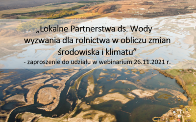 Spotkanie LPW pt. „Lokalne Partnerstwa ds. Wody – wyzwania dla rolnictwa w obliczu zmian środowiska i klimatu”,