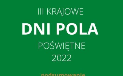 III Krajowe Dni Pola Poświętne 2022 – tradycja, innowacje i młodość