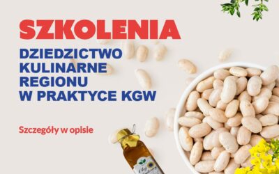 Szkolenie dla KGW „Dziedzictwo kulinarne regionu w praktyce KGW”