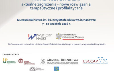 Konferencja Naukowo-Szkoleniowa – Parazytozy Zwierząt – aktualne zagrożenia – nowe rozwiązania terapeutyczne i profilaktyczne