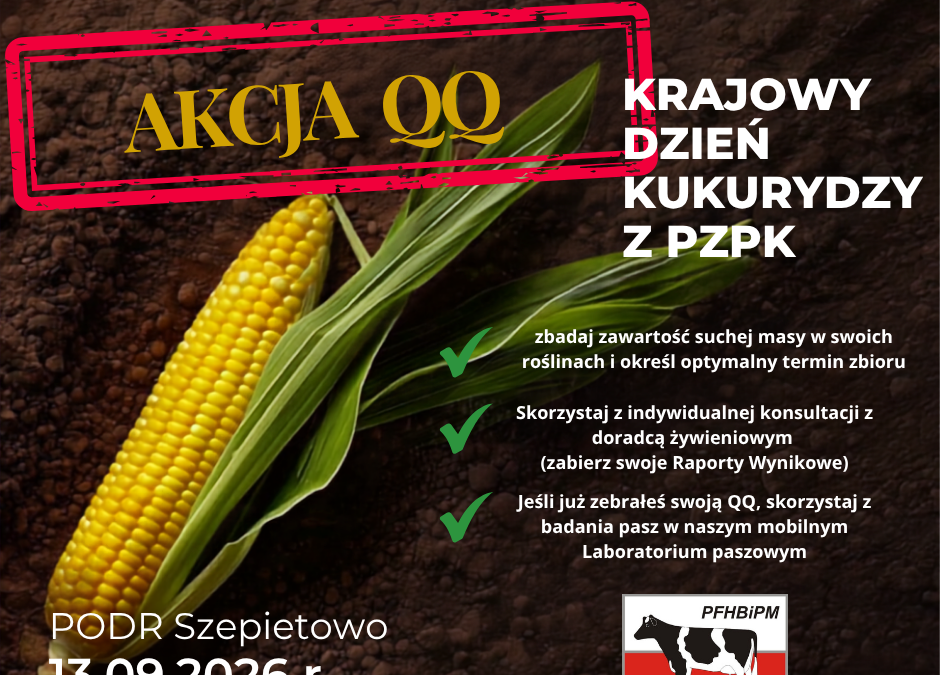 Weź udział w Akcji QQ PFHBiPM podczas Krajowego Dnia Kukurydzy w PODR Szepietowo